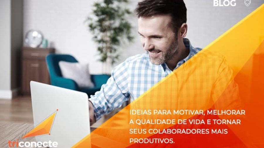 IDEIAS PARA MOTIVAR A QUALIDADE DE VIDA Triconecte