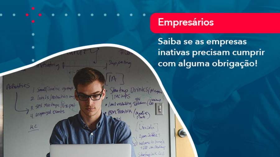 saiba-se-as-empresas-inativas-precisam-cumprir-com-alguma-obrigacao-1