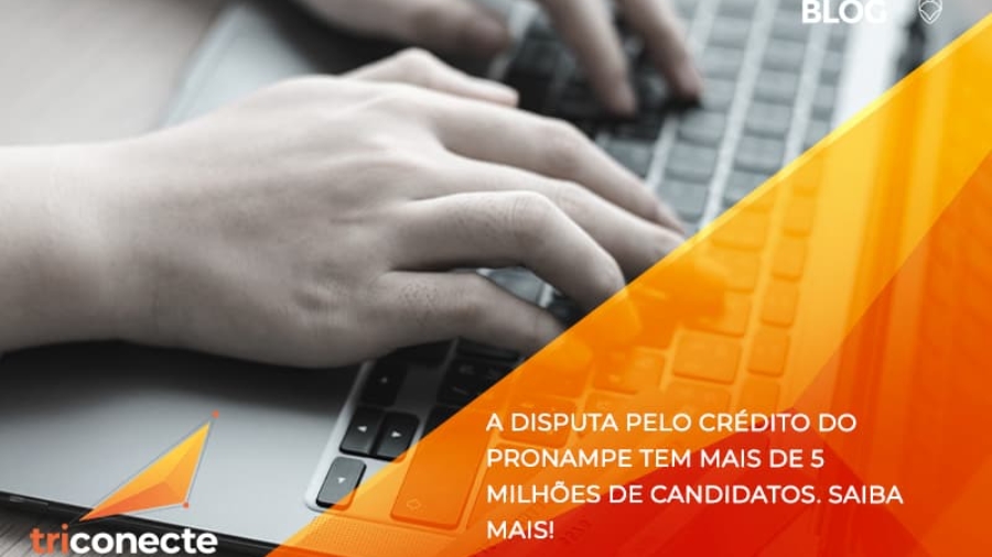 A disputa pelo crédito do Pronampe tem mais de 5 milhões de candidatos. Saiba mais- Triconecte